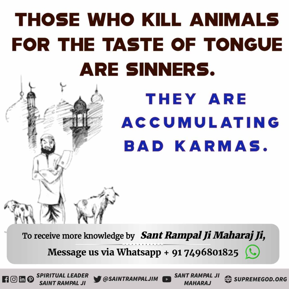 #Allah_Prohibits_EatingMeat
*🔹रब की रूह मत मारो*
*गऊ हमारी माता है पीवत जिसका दूध गरीब दास काजी कुटिल,कत्तल किया औजूद परमेश्वर कबीर जी ने काजियो व मुल्लों ओ से कहा कि गऊ हमारी माता है जिसका सब दूध पीते हैं हे (कुटिल) दुष्ट काजी तूने गाय को काट डाला!!
