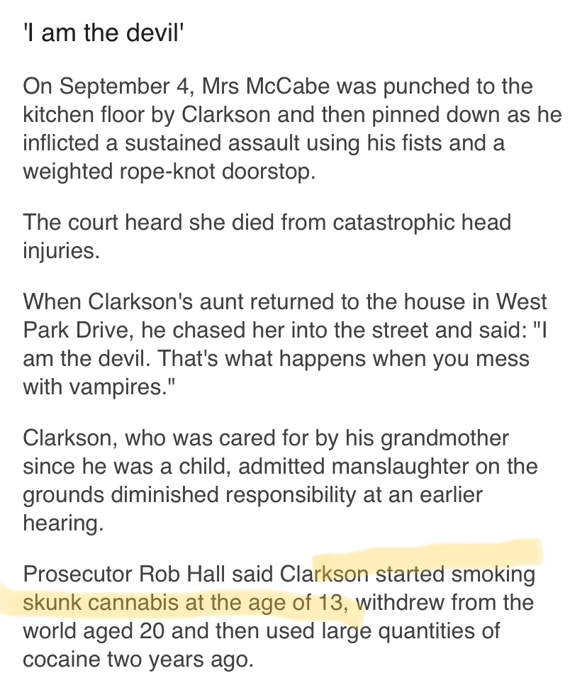 The whole thing is very sad but it shouldn't really come as a huge surprise to people by now that Cannabis use can be linked to psychosis & violence.  https://www.bbc.com/news/uk-england-lancashire-52579120