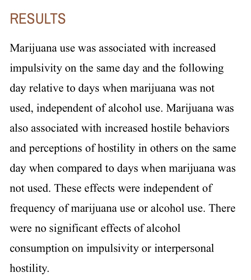 ‘Marijuana use is associated with changes in impulse control and hostility in daily life.’ https://www.ncbi.nlm.nih.gov/pmc/articles/PMC4330120/
