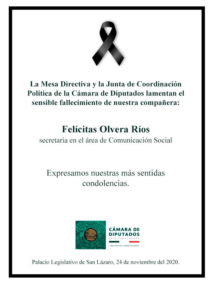 Mx_Diputados's tweet photo. La Mesa Directiva y la Junta de Coordinación Política de la Cámara de Diputados lamentan el sensible fallecimiento de nuestra compañera: 

Felícitas Olvera Ríos, secretaria en el área de Comunicación Social.

Expresamos nuestras más sentidas condolencias. https://t.co/dCQU7013bI
