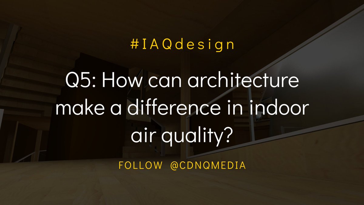 cdesignmedia's tweet photo. Q5: How can architecture make a difference in indoor air quality? #IAQdesign https://t.co/U7u0FTVIsf