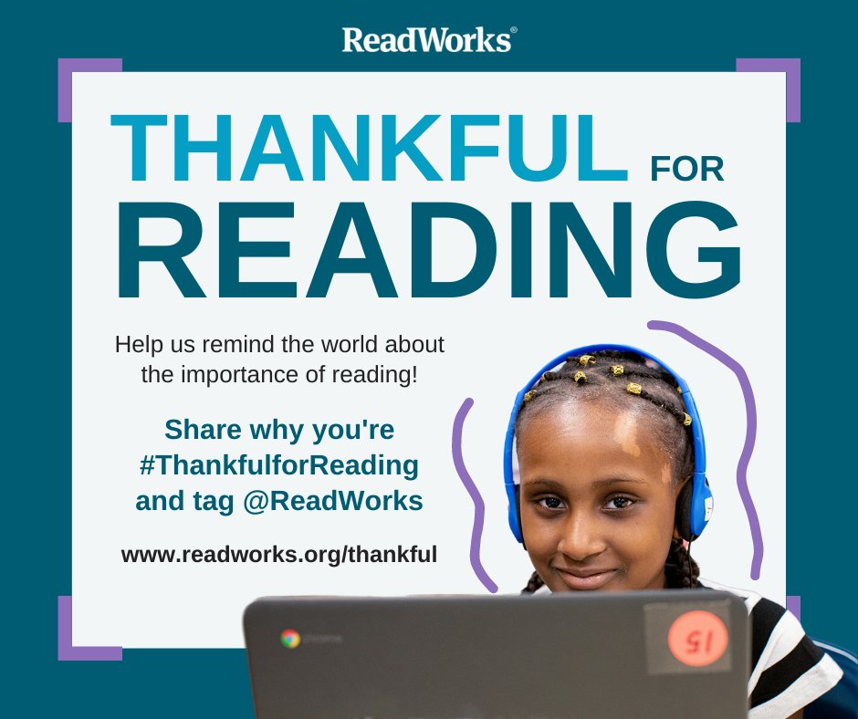 What does reading mean to you? Post why you are #ThankfulforReading &amp; tag ReadWorks! Join to help remind everyone why we must fight to ensure every child becomes a successful &amp; joyful reader: readworks.org/thankful

#ELAChat #ELA #RemoteLearning #Teachers #K12 #EdTech #Thankful