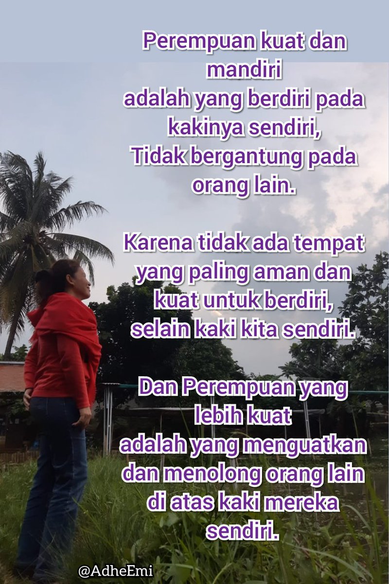 AdheEmi's tweet photo. Jadilah perempuan yang lebih kuat, Dhe. https://t.co/o1E3YuyqxN