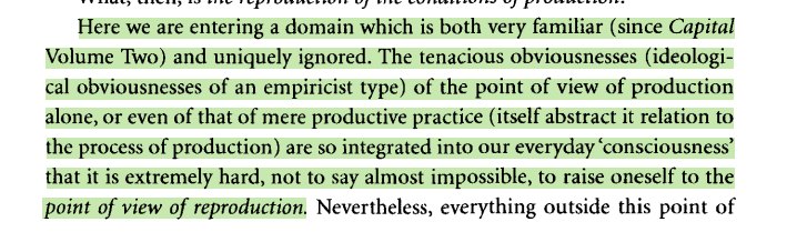 ok back to althusser, now starting at the beginning of the chapter, and again: YEAH! YEAH! criticism of the marxist overemphasis on the point of production and underemphasis on the point of reproduction as grounds for struggle! ive been On This one for a bit let's goooooooooo