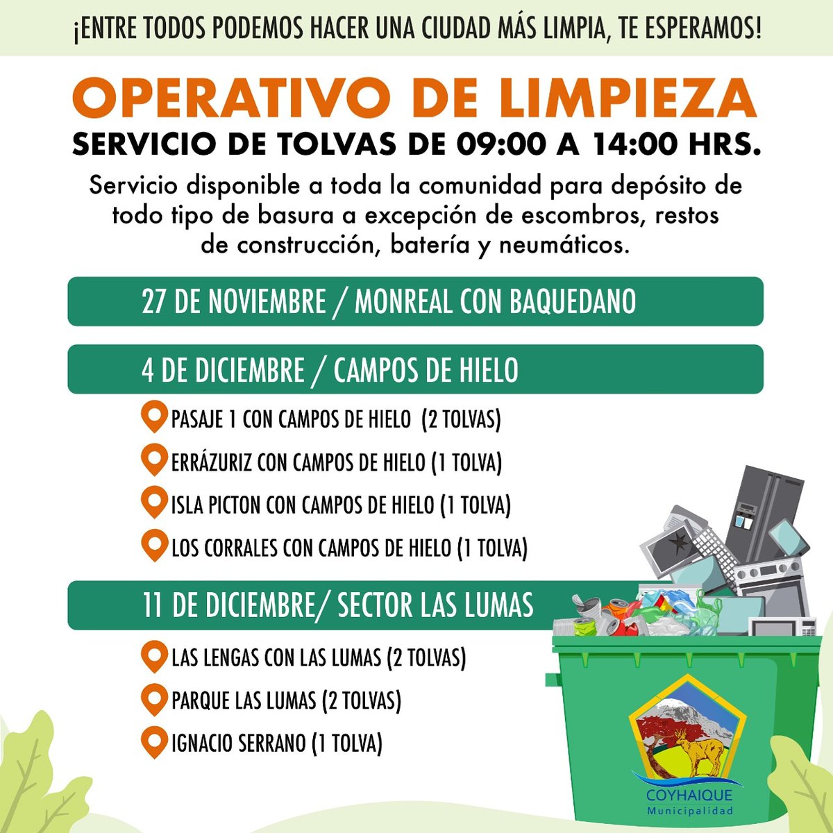 Porque entre todos podemos hacer una ciudad más limpia, es que los  invitamos al operativo de limpieza que comenzará este viernes 27 de noviembre a las 09.00 horas. Tolvas dispuestas para el uso de toda la comunidad 👏
Ayúdanos y  comparte esta importante información 💚🧡🌱