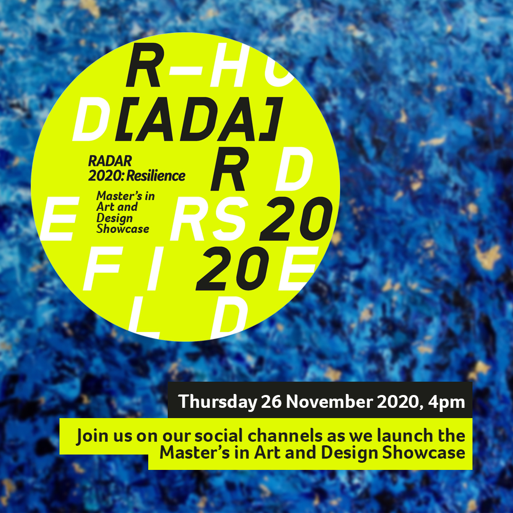 AHHuddersfield's tweet photo. On Thursday we re-launch Radar with the Master's of Art and Design Showcase.

Tune in on Instagram, Facebook or Twitter at 4pm as we highlight some of the work and students featured on the site.

#radarresilience #RADAR2020 #Classof2020 #MAshow #Masters https://t.co/pJ1uWnUCxj