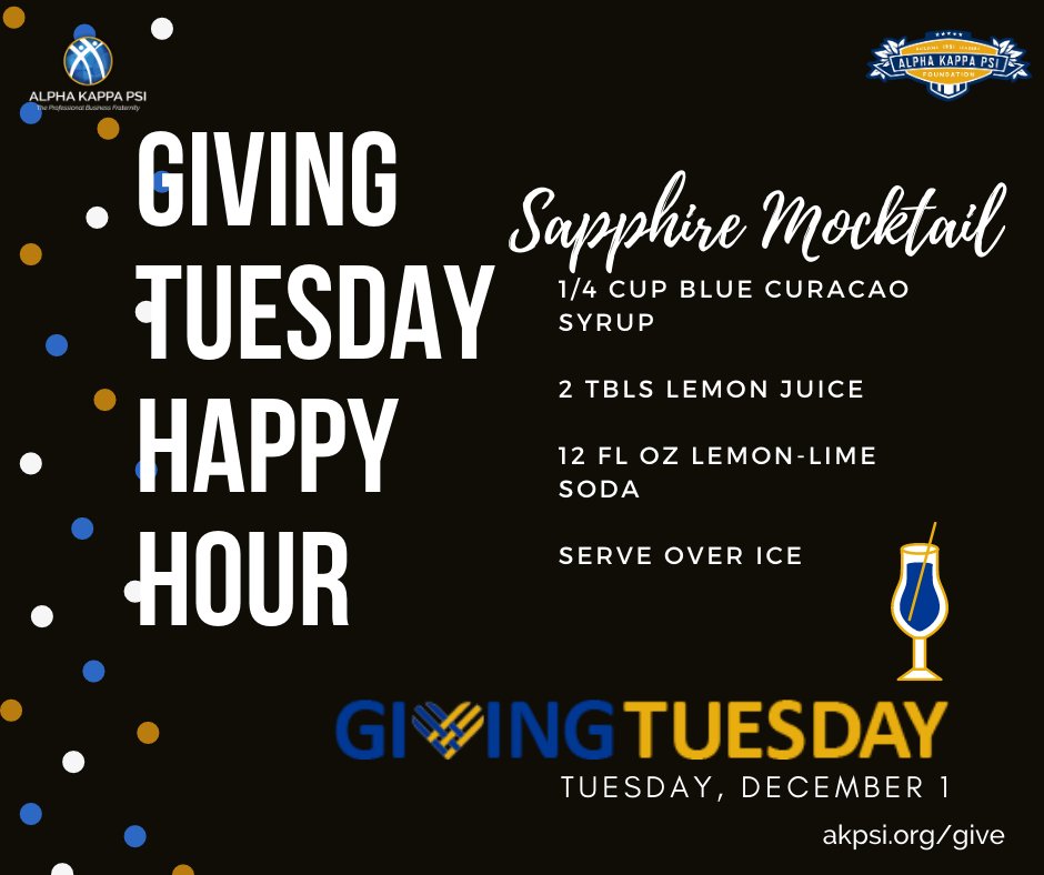 Join Alpha Kappa Psi for our first-ever Giving Tuesday Happy Hour on December 1st at 8pm ET! Bring your Brothers and help us toast to the season of giving. Feeling festive? Try one of our signature mocktails below!

RSVP Here: