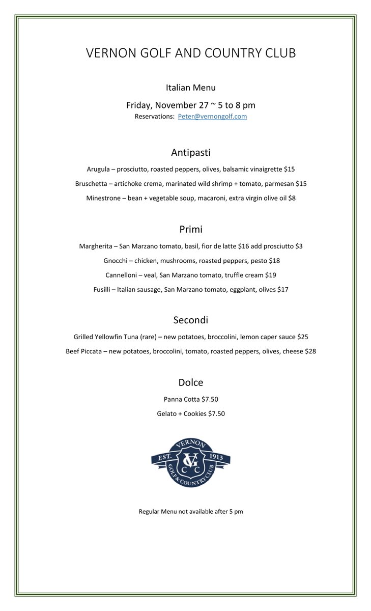 Join us this Friday, Nov. 27th for a traditional Italian Menu. Email peter@vernongolf.com for reservations