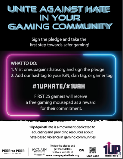 1UpAgainstHate's tweet photo. Hey all!  Take the pledge against hate &amp; violence on gaming platforms. Mute hate before it starts!  Sign the pledge, get the mouse pad. 1st 25 only!  https://t.co/LxehSYmWGs
Follow us, add our # to your IGN, clan tag or gamer tag. COOL! Now go do it!#1UPHATE #1UAH #1upagainsthate https://t.co/L79H3jP3Nf