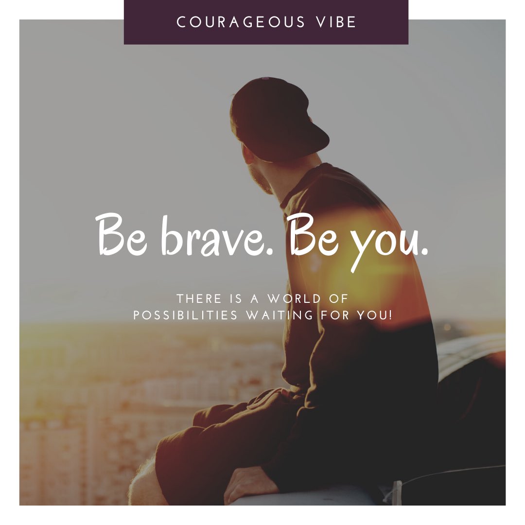 Be brave. Be you. There is a world of possibilities waiting for you. 🌎🤟 

#courageousvibe  #courageousquotes #courageousvibe