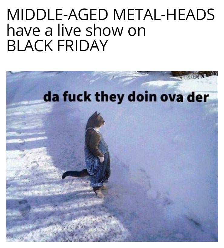 Live show on #blackfriday 
#metalpodcast #heavymetal