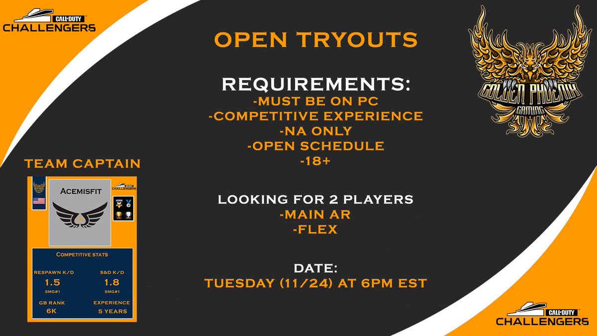 Acemisfitx's tweet image. 2nd wave of open tryouts for Team Phoenix are today at 6pm EST. I&apos;m Looking for 2 players to compete with for the 2020-2021 CDL Challengers League. Fully backed by @GoldenPhoenixG1 DM if interested. Requirements below 
@CoDFAs @CoDFreeAgentss @ColdWarRTs @CODFinder @CODReTweeters