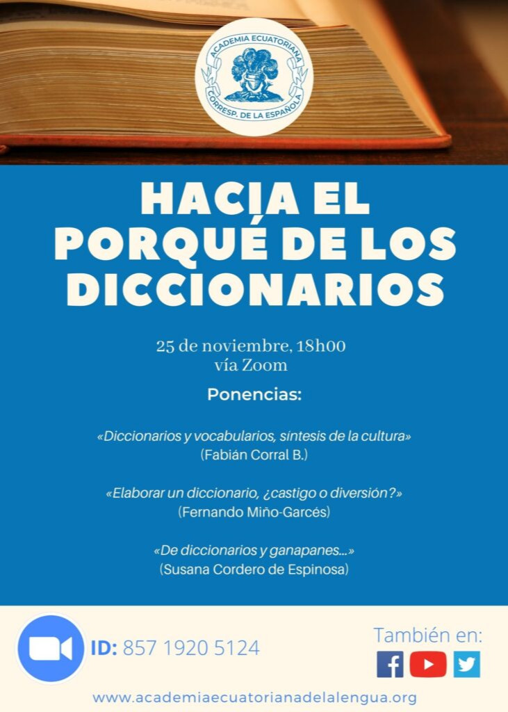 ¿Alguna vez se han preguntado cómo se hace un diccionario? 

Podrán descubrirlo en el conversatorio «Hacia el porqué de los diccionarios», organizado por la <a href="/ecuatoriana_de/">Academia Ecuatoriana de la Lengua</a> para el 25 de noviembre a las 18:00 h (hora ecuatoriana): ow.ly/68c150Cp0hI. No se lo pierdan.