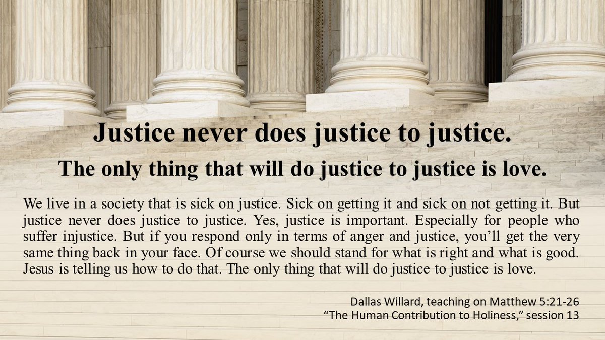 DallasAWillard's tweet photo. Justice never does justice to justice.
The only thing that will do justice to justice is love.
https://t.co/vKJHI4974f
#SermonOnTheMount #DenverSeminary https://t.co/IDASU6PJeN
