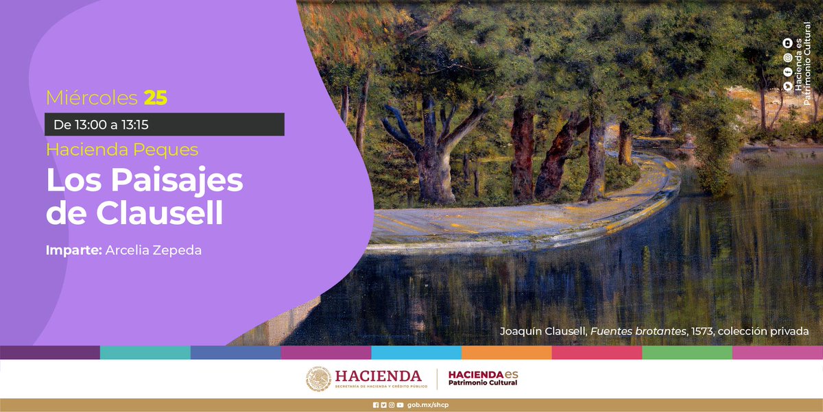 HaciendaCultura's tweet photo. Conoce más sobre el #Impresionismo, la corriente artística que caracterizó la obra de #Clausell. #HaciendaPeques te espera mañana en todas nuestras redes sociales. https://t.co/X8svEyYm6g