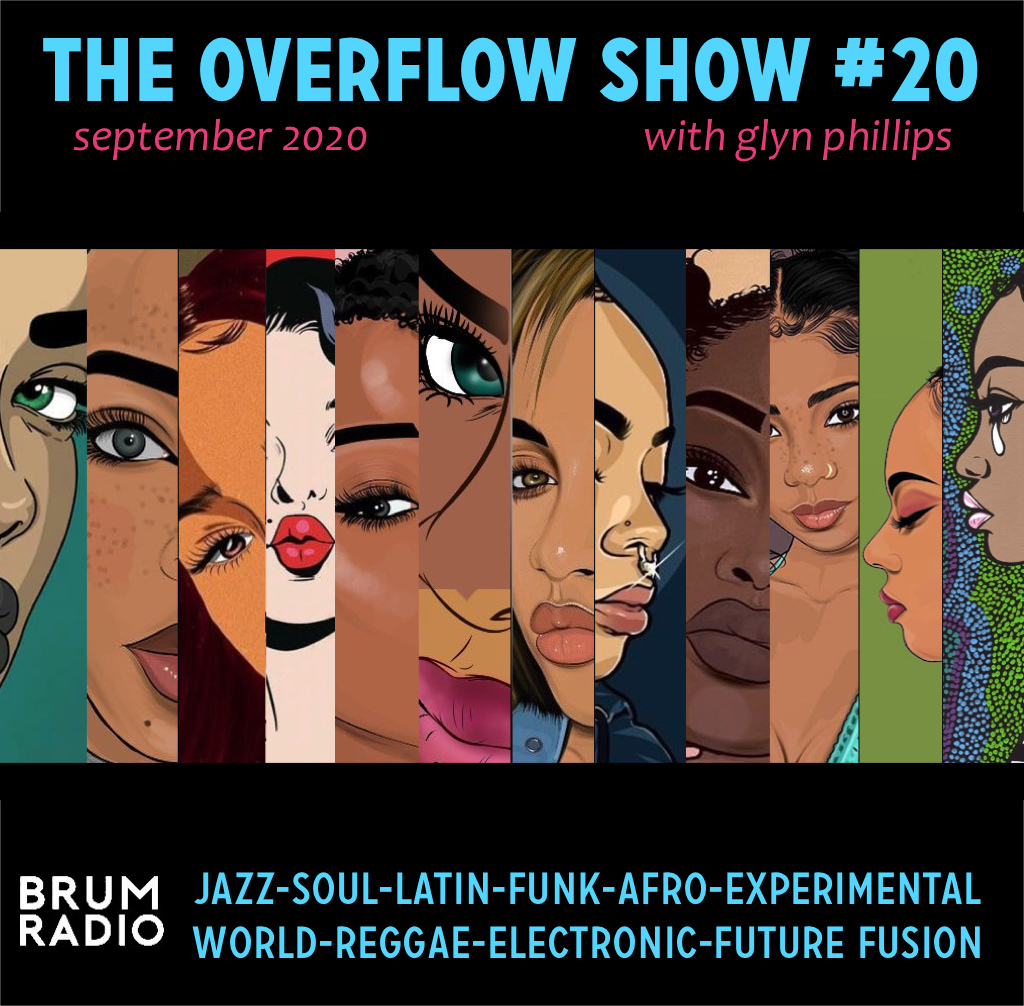 WorldBeatUK's tweet photo. You can still catch: Mafalda Minnozzi, STR4TA, Zara McFarlane, John Daversa & Tino Contreras on The #OverflowShow No 20 with Glyn Phillips (September 2020) - a @WorldBeatUK production for @brumradio!
Click here & #ListenNow:
https://t.co/7f2Q4fVHap
Please retweet! https://t.co/phW3Ahm2xM