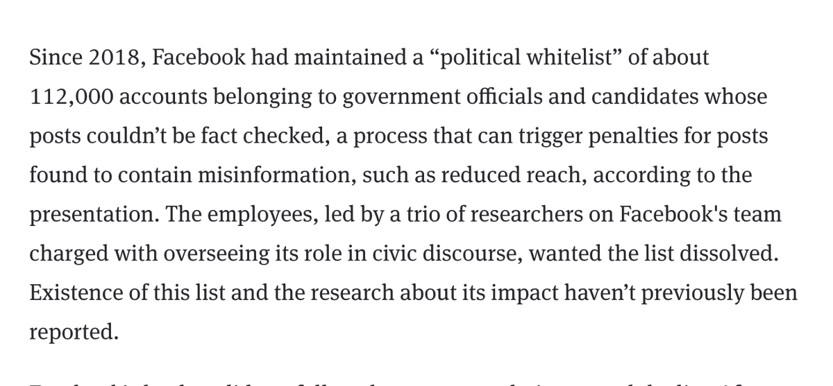 This is a big get from  @alexeheath. More than 110,000 government government officials and candidates were on a Facebook whitelist that prevented them from being factchecked — and subsequently have their reach reduced — for spreading misinformation.  https://www.theinformation.com/articles/facebook-researchers-found-companys-political-whitelist-influenced-misinformation-spread