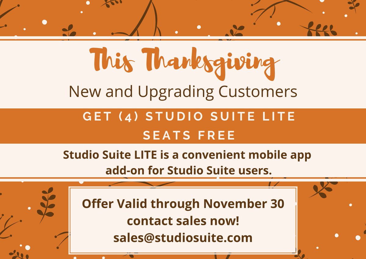 Studio_Suite's tweet photo. 🦃 Thanksgiving Sale! New and Upgrading Customers get (4) FREE Studio Suite LITE seats. Studio Suite LITE is a mobile app add-on for Studio Suite users. 📲 https://t.co/WrXBUwQpYt