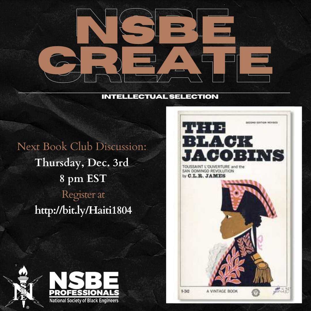 NSBEPros's tweet photo. Join Region II Professionals NSBE CREATE book club to discuss the Haitian Revolution. 
Register HERE:  https://t.co/GYYVkLv2S6
#NSBEProfessionals #RegionIIProfessionals #R2PEBPros #ExcellenceInMembership https://t.co/ihyZgktIsM