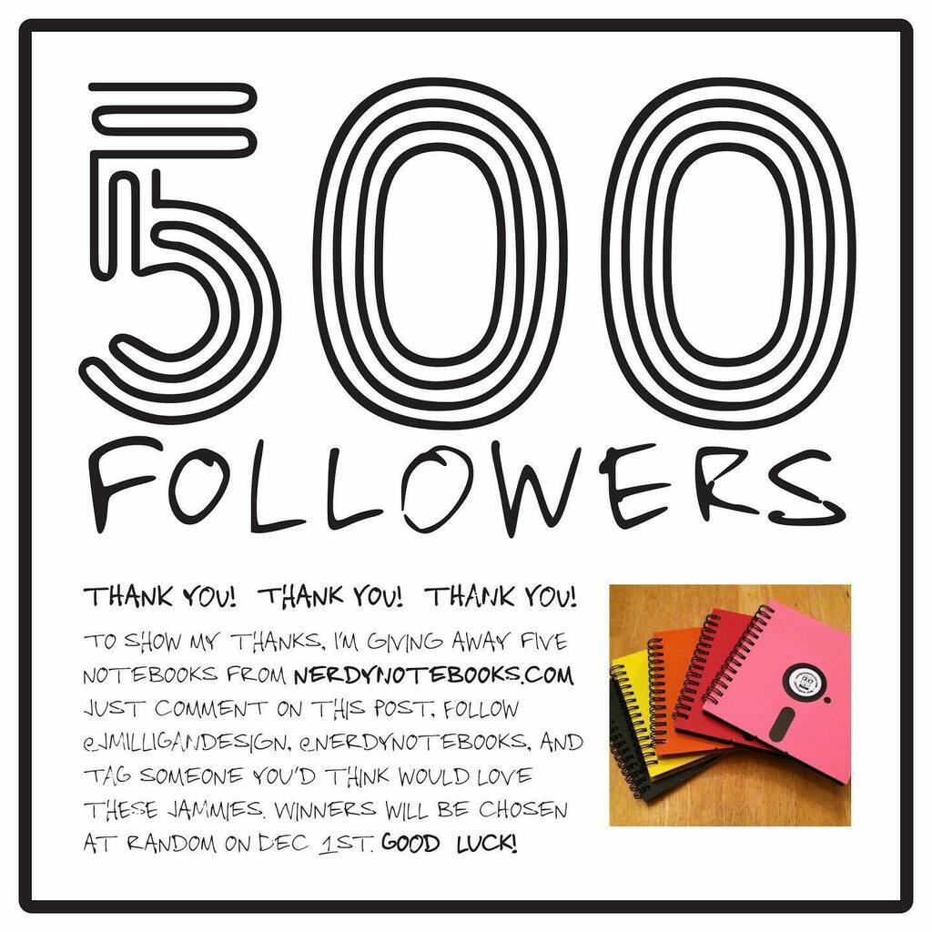 Thank you!
 
To show my thanks, I'm giving away five notebooks from nerdynotebooks.com  
 
Just comment on this post, follow <a href="/jmilligandesign/">John Milligan</a>, <a href="/nerdynotebooks/">nerdynotebooks</a>, and tag someone you'd think would love these jammies. Winners will be chosen at random… instagr.am/p/CH_N2qyAgK1/