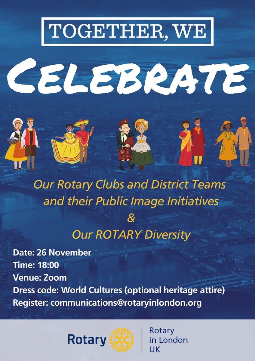RotaryInLondon's tweet photo. DIFFICULT TIMES CREATE GREAT OPPORTUNITIES AND SUCCESSES! 
Join to #CELEBERATE  our Rotary #Teams, both District and Clubs. 

Don't miss this opportunity!

Date: 26 Nov
Time: 18.00
Venue: Zoom
Dress Code: Optional Heritage Attire
Register: communications@rotaryinlondon.org https://t.co/buawpkUiO9