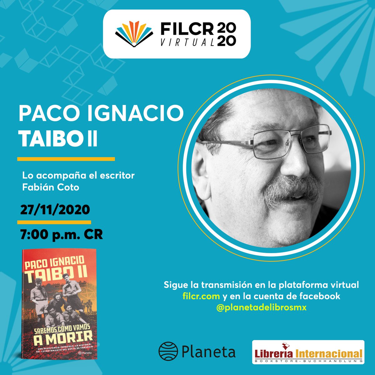PlanetaLibrosMx's tweet photo. Estamos en la @_FILCR. 📕
Acompáñanos en la presentación de "Sabemos cómo vamos a morir" de @Taibo2.
🔴En vivo desde nuestro perfil de Facebook > https://t.co/Nx9sTZz61I
#creemosenloslibros #FILCR2020Virtual #EscrituraSinFrontera https://t.co/MNanTvrWT2