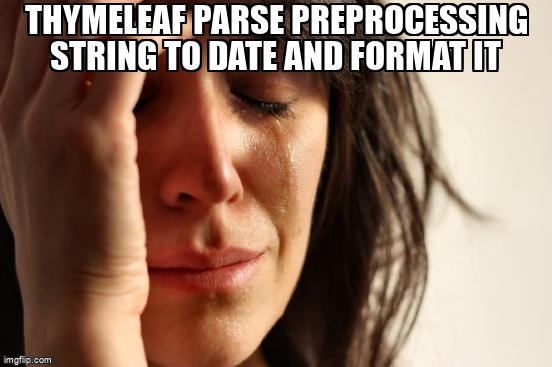 overflow_meme's tweet image. Thymeleaf parse preprocessing String to date and format it stackoverflow.com/questions/5214… #dateformat #springboot #thymeleaf