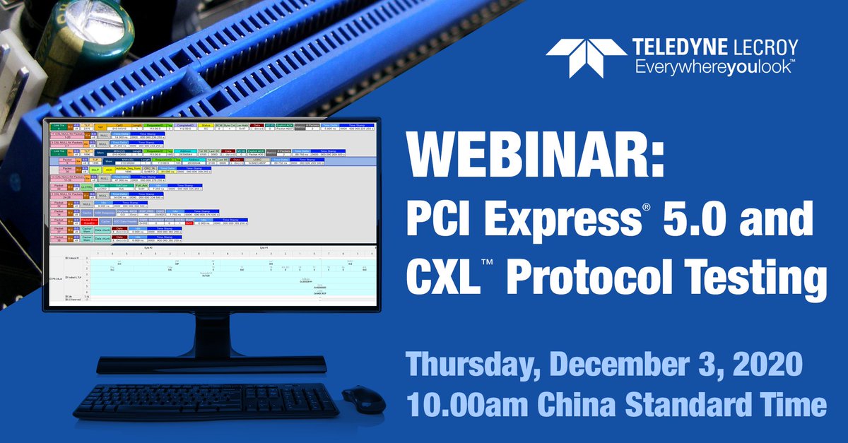 TeledyneLecroy's tweet image. ASIA AUDIENCES - #PCIe5.0® and #CXL™ #ProtocolTesting #webinar, December 3. Join #TeledyneLeCroy's in-depth webinar to learn new features in #PCIExpress5.0, #ComputeExpressLink technology and much more! Register here: lcry.us/2UVE3oI