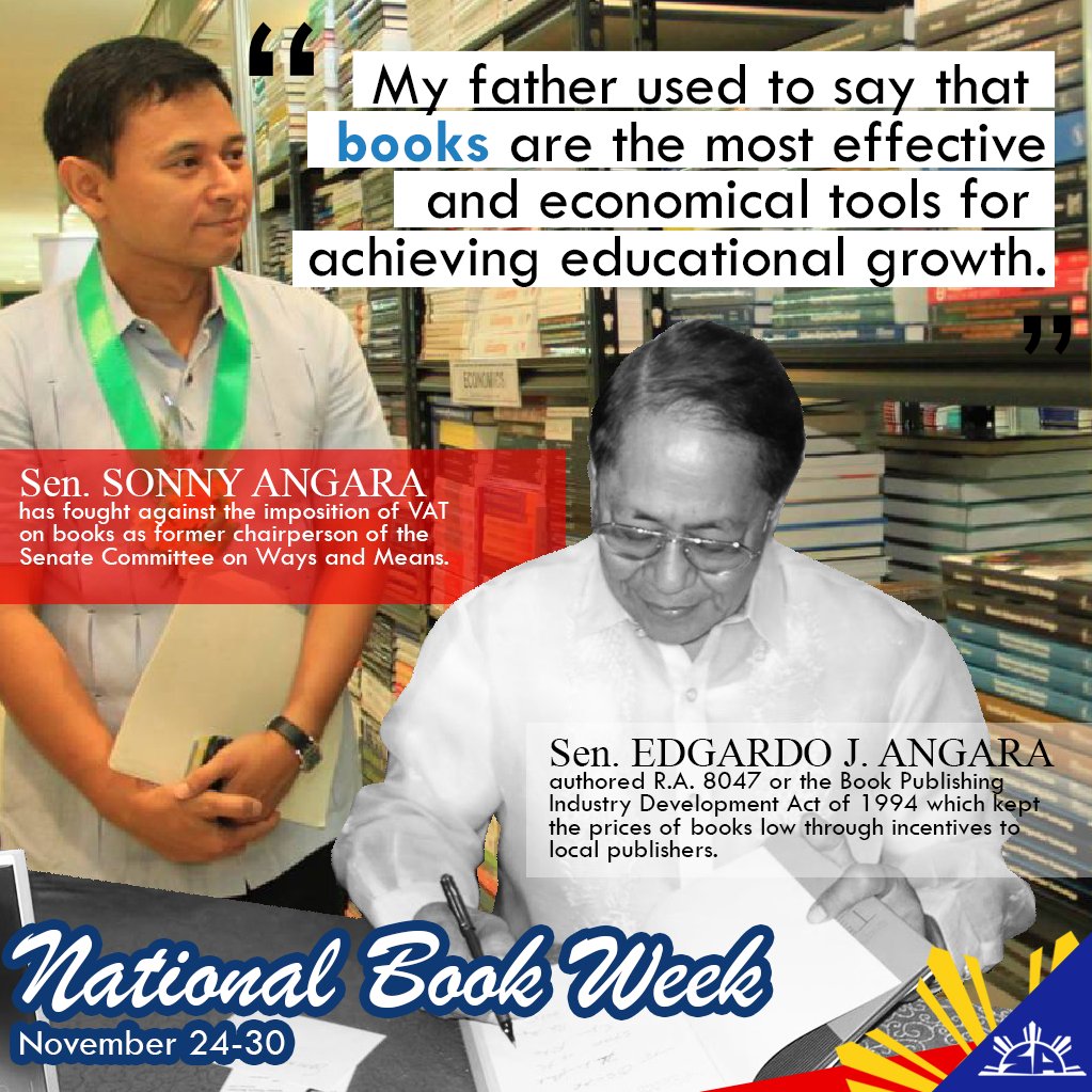 Sen. Sonny Angara: No to taxing books. Yes to a smarter Filipino population. Happy national book week! #AlagangAngara #NationalBookWeek