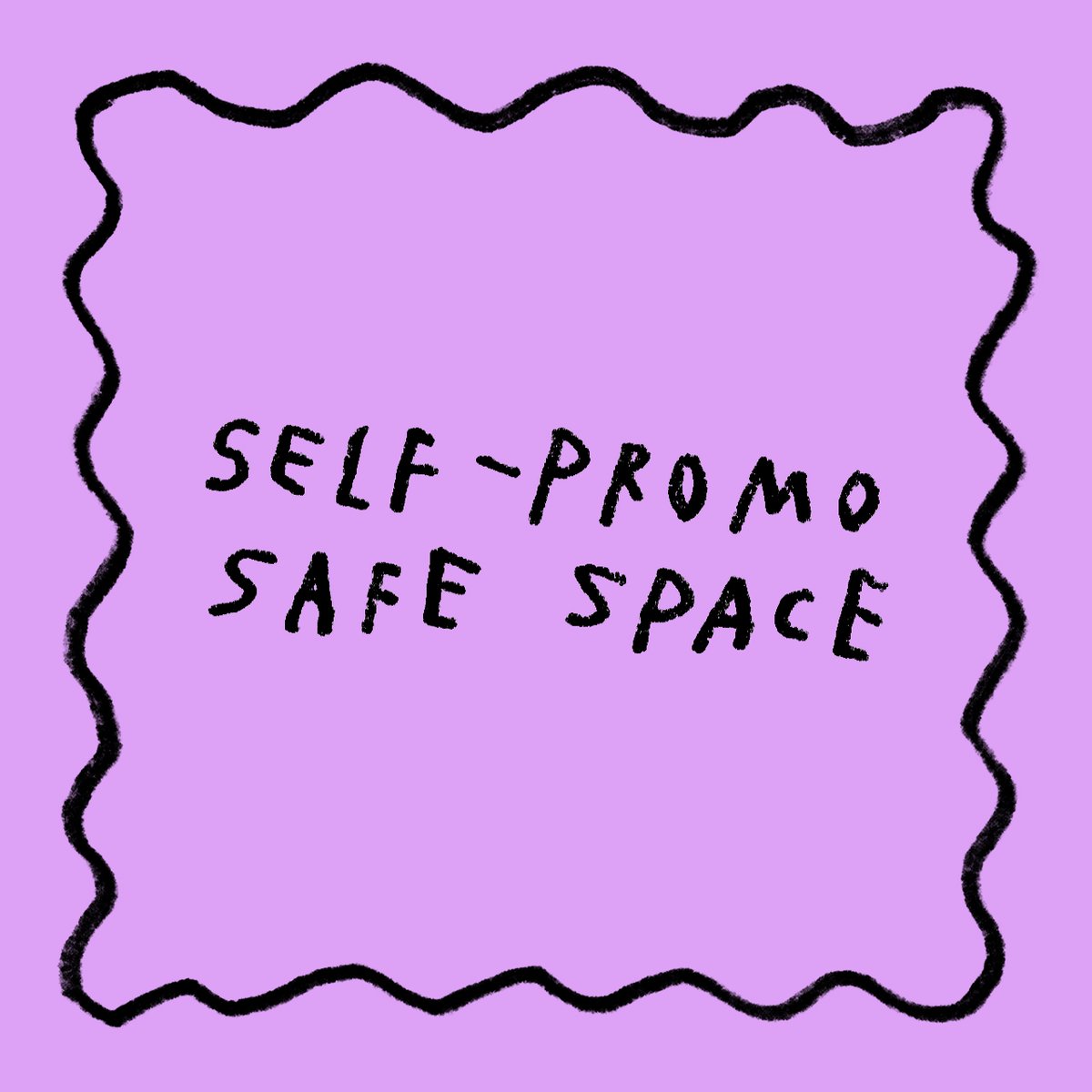 self-promo safe space 