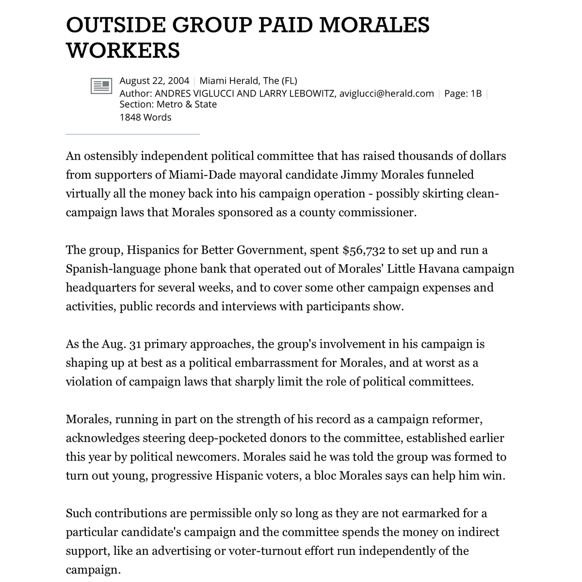 Jimmy Morales ran for Miami-Dade mayor in 2004 on platform of campaign-finance reform & limiting contributions, took $350,000 in public campaign funding then set up secret slush fund called "Hispanics for Better Government," violating a law he wrote as commissioner  #BecauseMiami