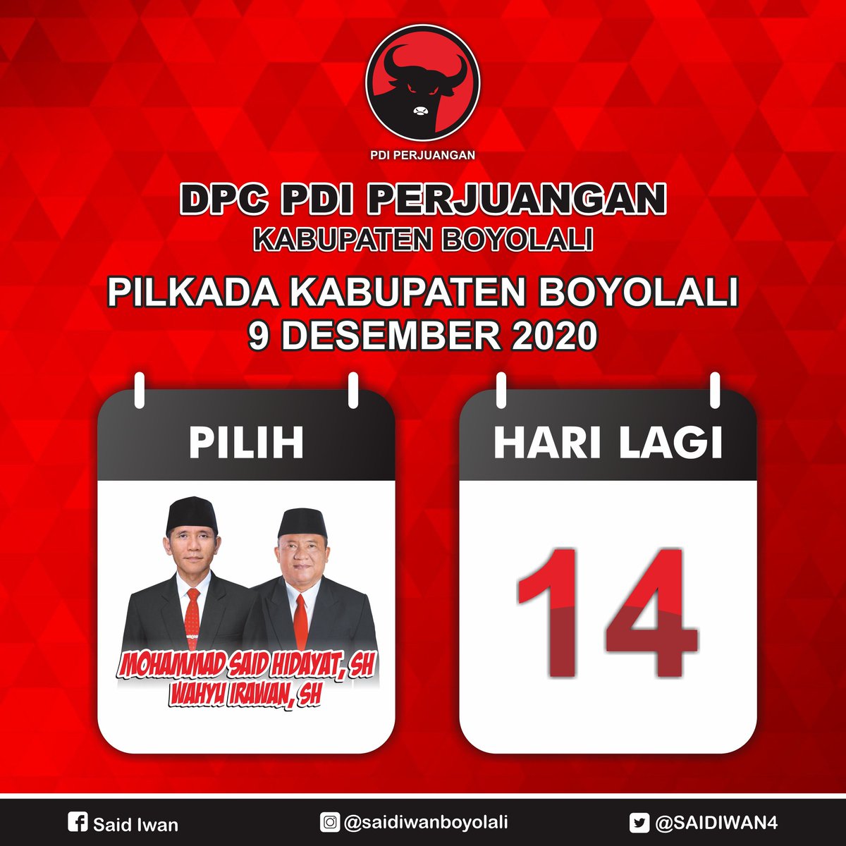 Kurang 14 hari Lagi menuju PiLkada Kabupaten BoyoLaLi 9 Desember 2020.
.
Ayok semangat datang ke TPS, cobLos MOHAMMAD SAID HIDAYAT, S.H. dan WAHYU IRAWAN, S.H.
.
Tetap patuhi ProtokoL Kesehatan ya.
.
#PilkadaSerentek2020
#PDIPerjuangan
#SolidBergerak