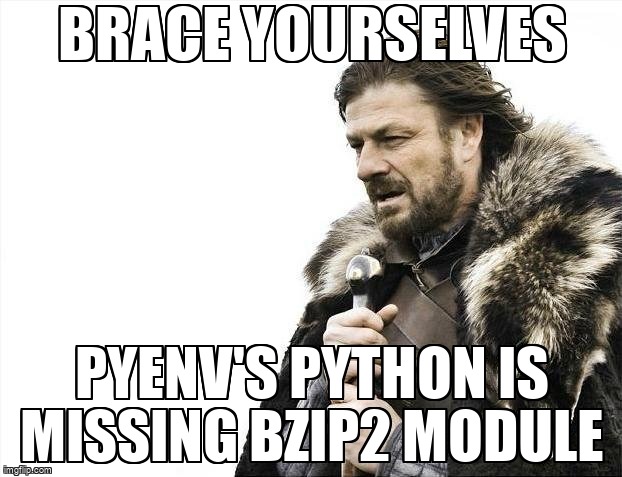 overflow_meme's tweet image. Pyenv&apos;s python is missing bzip2 module stackoverflow.com/questions/6077… #pyenv #python #bzip2