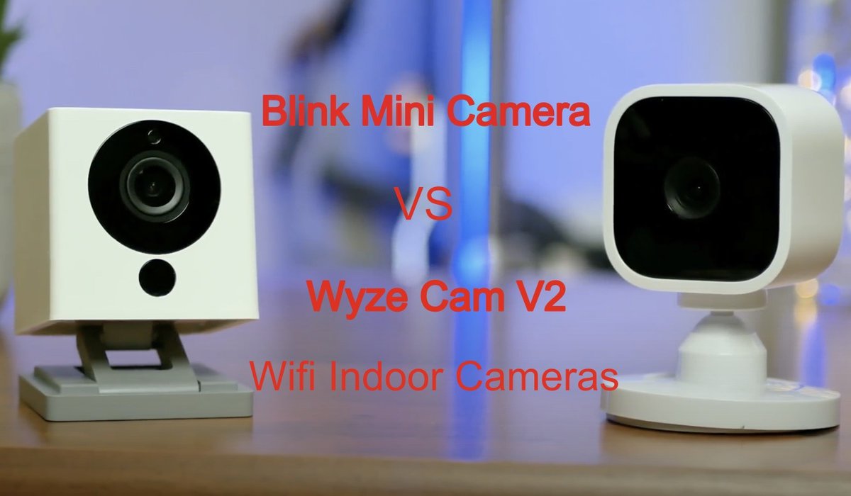 ReviewAffi's tweet image. Blink Mini Camera vs Wyze Cam v2 WiFi Indoor Cameras dlvr.it/RmMrQD #Bestof #Cameras #TechElectronics - @ReviewAffi
