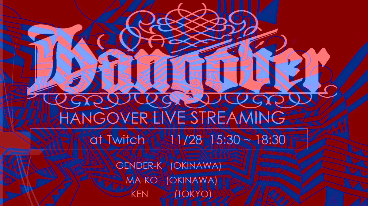 ken4hangover's tweet photo. HANGOVER STREAMING
28th November Saturday **DAYTIME**
15:30-18:30. JST (GMT+9)
HNGS033 โLIVE FROM THEREโ in ๆฒ็ธ
DJs MA-KO , GENDER-K
#HNGS #BASS #DNB #TWICH #LIVE #033 https://t.co/JlYy1zOEHC