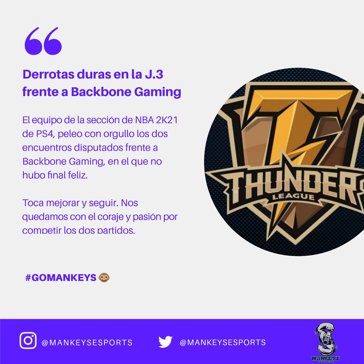 MankeysEsports's tweet photo. 📣 ¡Novedades del equipo de #PS4 de #NBA2K21 en la @ThunderLeague2k!
🎽Duras derrotas frente a @bbonegaming y partidos disputados contra @TheSpainStars.
💪 Toca mejorar y seguir aprendiendo. Vamos por el buen camino!
#GoMankeys🐵 https://t.co/MkD5ymD9f6