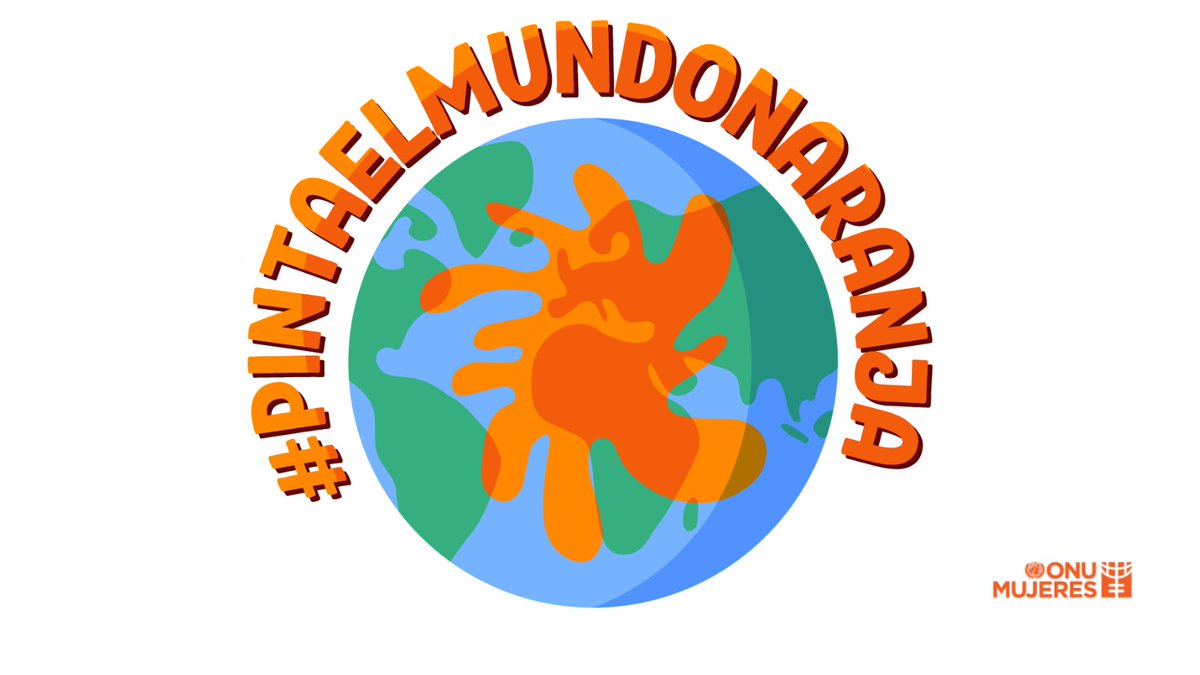 Hoy es #DíaNaranja y es momento de unirnos para poner fin a la violencia contra mujeres y niñas. Llegamos a este #25N con una crisis que, además de sanitaria, es una crisis humana que acentúa la desigualdad de género. Solidarízate. #PintaElMundoDeNaranja. Actúa. #Únete #16Días
