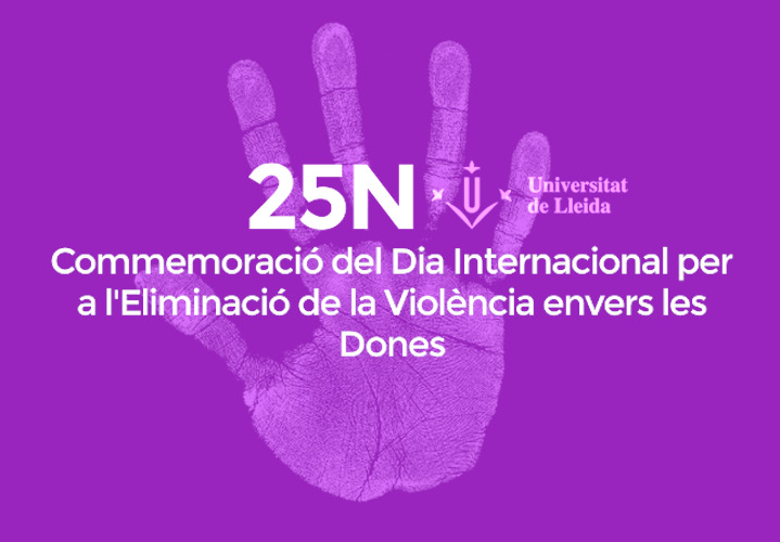UdL_info's tweet photo. La Universitat de Lleida, contra les violències masclistes. 
#25N #25N2020 #AturemLesViolènciesMasclistes #LliuresDeViolències #ViolenciesMasclistes 
Activitats de la UdL al voltant del Dia Internacional per a l'Eliminació de la Violència envers les Dones:
https://t.co/Si0reie8ZQ https://t.co/Kq64RdecrK
