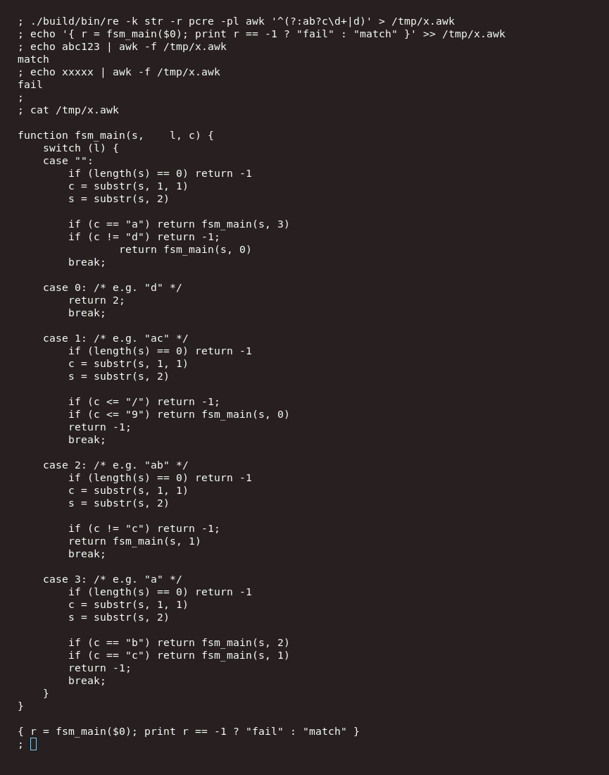 Kate Do You Like Awk But Miss The Horrible Complexity Of Pcre At Last Now You Can Compile Pcre Regexps To Awk Code Does It Use Goto No Does It