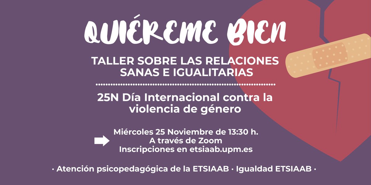 #Hoy Taller sobre relaciones sanas e igualitarias “Quiéreme bien”. Te esperamos a las 13:30 h. a través de Zoom bit.ly/39048vd #DíaContraLaViolenciaDeGénero #25N #IgualdadETSIAAB