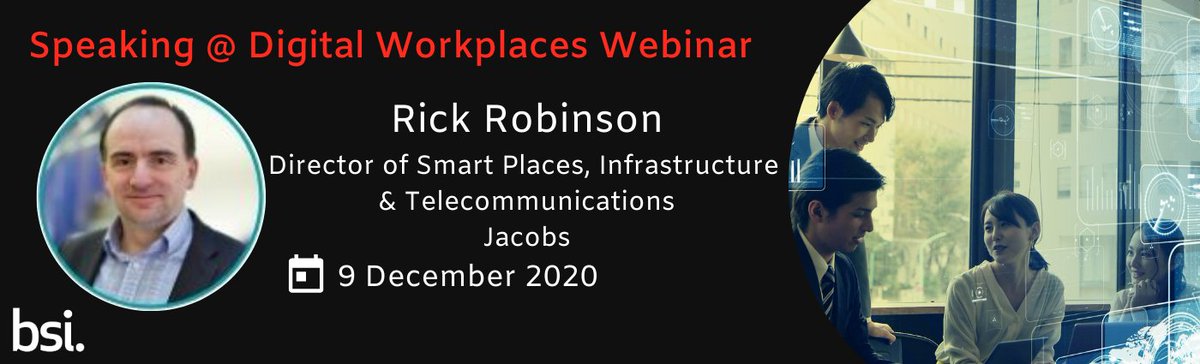 Delighted to announce that <a href="/dr_rick/">Rick Robinson</a> of <a href="/JacobsConnects/">Jacobs</a> will be speaking at the Digital Workplaces webinar on 9th Dec. Don't forget to register your place: bit.ly/38owEGl #DigitalWorkplaces #BSIDigital