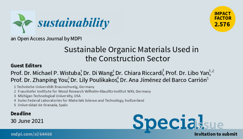 Hebuweixin2's tweet photo. Special Issue "Sustainable Organic Materials Used in the Construction Sector" welcomes submission

Lead Guest Editor: Prof. Michael P. Wistuba @Sus_MDPI 

#sustainable #Construction #organic 

More at: https://t.co/tNc1YRLK3b https://t.co/Qo8pgWgsi5