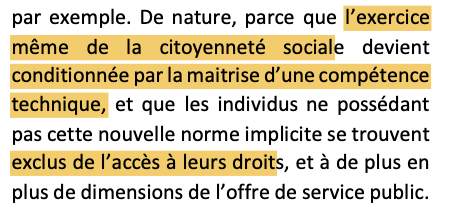 Où l'on parle notamment d'une nouvelle "norme implicite", l'autonomie numérique des individus, de la double peine qu'elle engendre pour les précaires, et de l'exercice entravée de la citoyenneté sociale. 