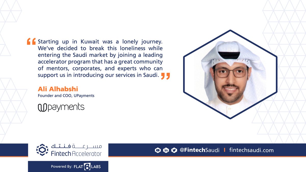 Flat6Labs's tweet image. Here is how #FintechAccelerator is helping Ali Alhabshi, Co-founder of @UPayments, grow his startup and expand into @FintechSaudi as a pioneering #startup.