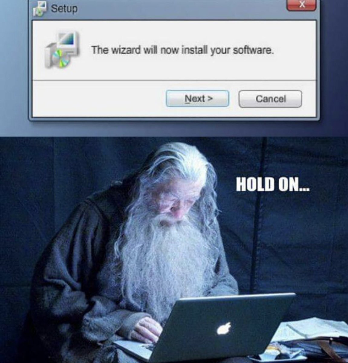 Faster. Install it faster wizard. You work for me. 😂😂😂