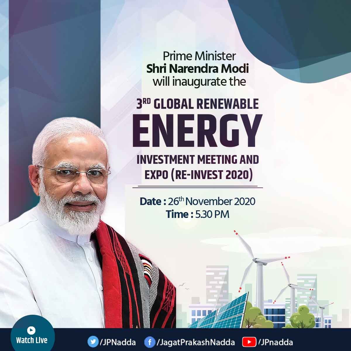 Hon Prime Minister Shri <a href="/narendramodi/">Narendra Modi</a> Ji will inaugurate the 3rd Global Renewable Energy Investment Meeting and Expo (Re-Invest 2020) at 5:30 PM tomorrow.