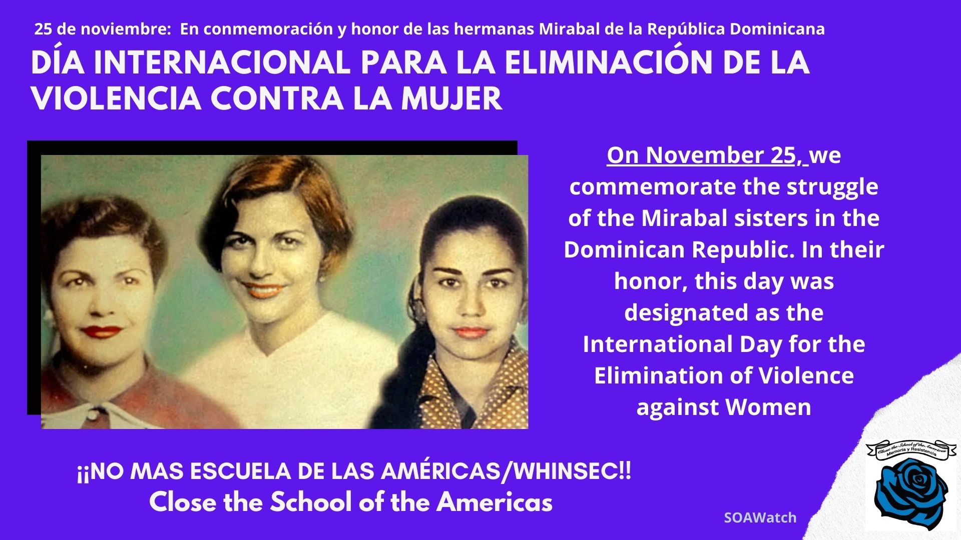 SOAWatch on X: "On November 25, we commemorate the struggle of the Mirabal sisters in the Dominican Republic. In their honor, this day was designated as the International Day for the Elimination