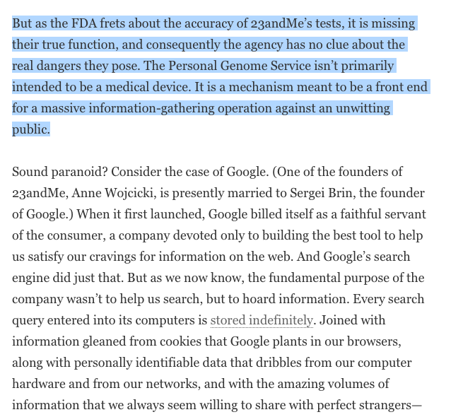 4/10 ScientificAm: In 2013 FDA, "ordered (23andme) the genetic-testing company immediately to stop selling its flagship product, its $99 “Personal Genome Service” kit. Serving as "Front end for a massive info-gathering" op https://www.scientificamerican.com/article/23andme-is-terrifying-but-not-for-the-reasons-the-fda-thinks/