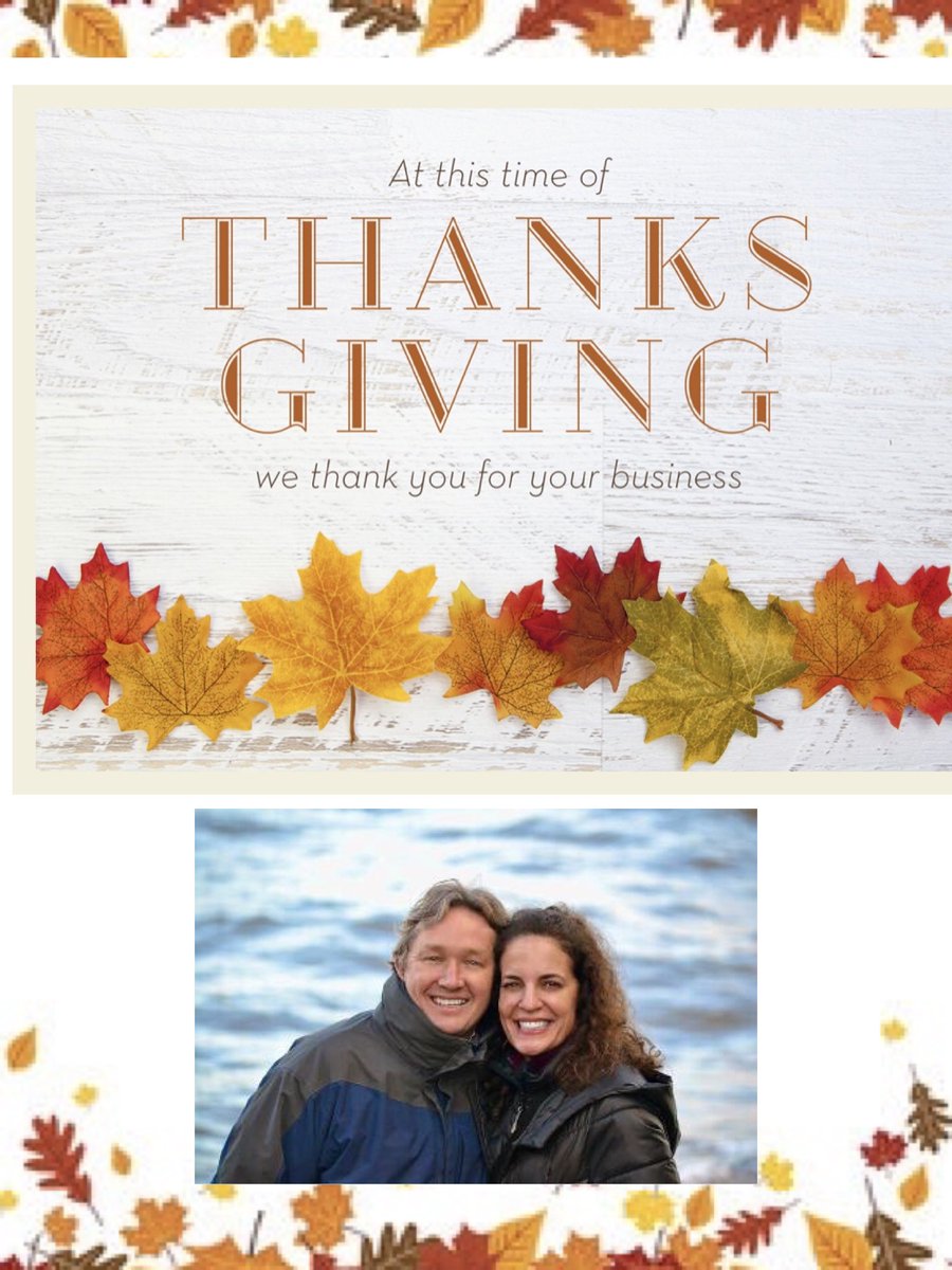 Erin &amp; I would like to wish all of our clients, friends &amp; family a Happy Thanksgiving! We are grateful for the continued support from our clients. Thank you in advance for recommending my services; your referrals are warmly appreciated. ~Dean &amp; Erin