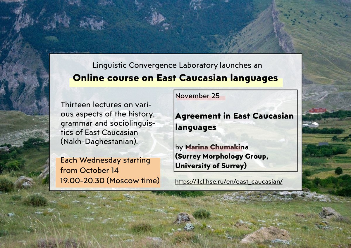 lingconlab's tweet image. Today is the next lecture of the Online course on East Caucasian languages, and you still have an opportunity to attend! "Agreement in East Caucasian languages" by Marina Chumakina.

More details: ilcl.hse.ru/en/east_caucas…